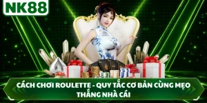 Cách Chơi Roulette - Quy Tắc Cơ Bản Cùng Mẹo Thắng Nhà Cái